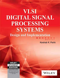 Vlsi Digital Signal Processing Systems Design And