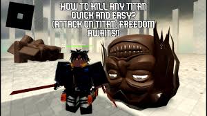 Attack on titan freedom await is a roblox game that was released on december 2020, the game is still in demo phase but it already got a lot of attention, as it already reached more than 1 million visits on roblox. Download 8 Legit Tips On How To Kill A Titan Aot Fa 4k Quality Daily Movies Hub