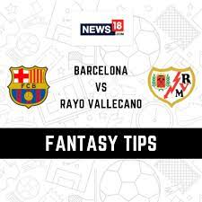 Barcelona vs Rayo Vallecano Live ...