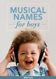 For example, some names could be: Musical Names For Baby Boys That Hit Just The Right Note Sheknows
