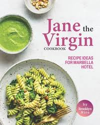 jane the virgin cookbook recipe ideas