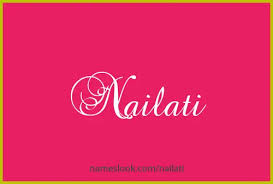 nailati meaning unciation