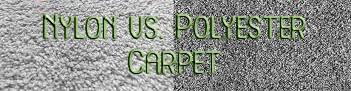 nylon or polyester carpet which should
