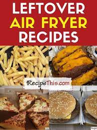 reheating leftovers in an air fryer
