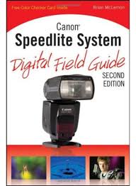 Shop Canon Speedlite System Digital Field Guide Paperback 2 Online In Dubai Abu Dhabi And All Uae
