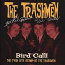 Bird Call!: The Twin City Stomp of the Trashmen