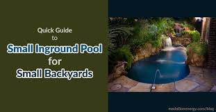 Small backyard pools for small spaces that are big fun. Guide To Small Inground Pools For Small Backyards Medallion Energy
