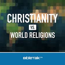 Christianity vs. World Religions — Mike Mazzalongo