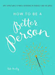 How To Be A Better Person gambar png