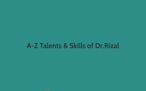 a z talents skills of dr rizal by