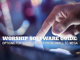Worship Software Guide Options For Every Church From Small