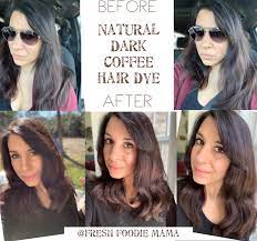 4 # coffee hair dye. Organic Dark Coffee Hair Dye Fresh Foodie Mama