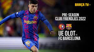 Live Stream: Olot vs Barcelona - July ...