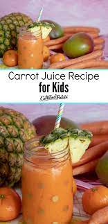 carrot juice recipe for kids cultured