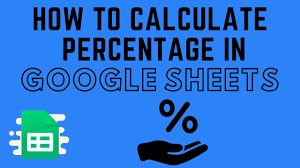 calculate percene in google sheets
