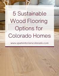 5 sustainable wood flooring options for