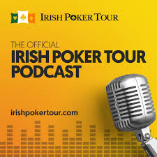 The Irish Poker Tour Podcast