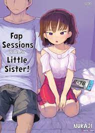 Fap Sessions With My Little Sister! (by Nukaji) 