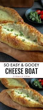 an ooey gooey cheese boat you ll love