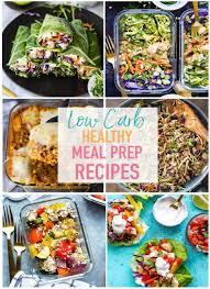 Instead of eating just any carb, learn how to choose the healthiest carbohydrate sources for diabetes for full nutritional benefits. 17 Easy Low Carb Recipes For Meal Prep The Girl On Bloor