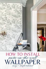 How To Install Paste On Wall Wallpaper