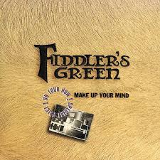 cd make up your mind fiddler s green