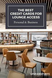 Visa infinite ® card benefits. 10 Best Credit Cards To Access 1 300 Airport Lounges 2021