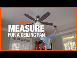 how to mere for a ceiling fan the