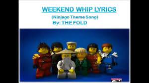 Weekend Whip Lyrics (Ninjago Theme Song) BY: THE FOLD - YouTube