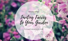 Inviting Fairies To Your Garden