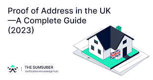 proof of address in the uk a complete