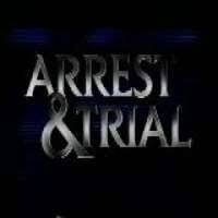 Arrest and Trial