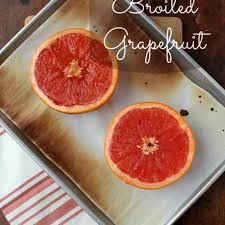 broiled gfruit healthy ideas place