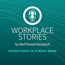 Workplace Stories by RedThread Research