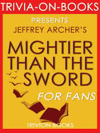 The clifton chronicles includes seven novels published from 2011 to 2016. Read Mightier Than The Sword The Clifton Chronicles A Novel By Jeffrey Archer Trivia On Books Online By Trivion Books Books