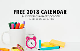 Free Calendar 2018 Fun Colors In Really Cute Prints Home