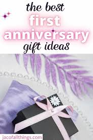 the best first anniversary gift ideas