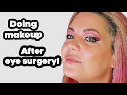 applying makeup after eye surgery