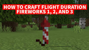 how to craft flight duration fireworks