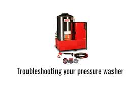 troubleshooting your pressure washer