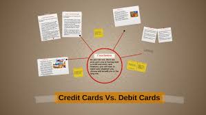 Check spelling or type a new query. Credit Cards Vs Debit Cards By Precious Branch