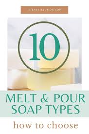 how to choose a melt and pour soap base