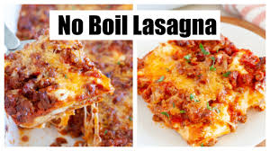 no boil lasagna easy lasagna recipe