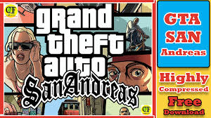 Maybe you would like to learn more about one of these? Gta San Andreas Highly Compressed Free Download Compressed Files