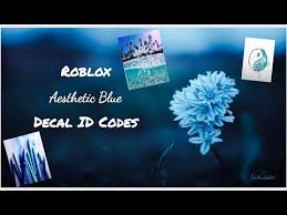 roblox aesthetic blue decal id codes
