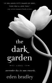 the dark garden by eden bradley on