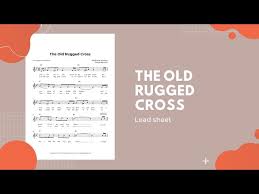 the old rugged cross lead sheet you