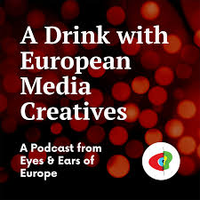 A Drink with European Media Creatives