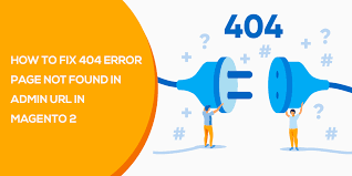magento 2 method to fix 404 error