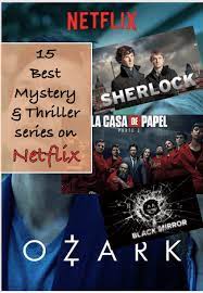Watch as much as you want, anytime you want. 15 Best Mystery Thriller Series On Netflix Madhuonthego
